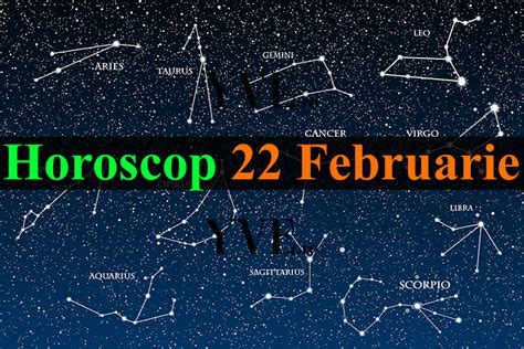 horoscop 22 februarie 2024